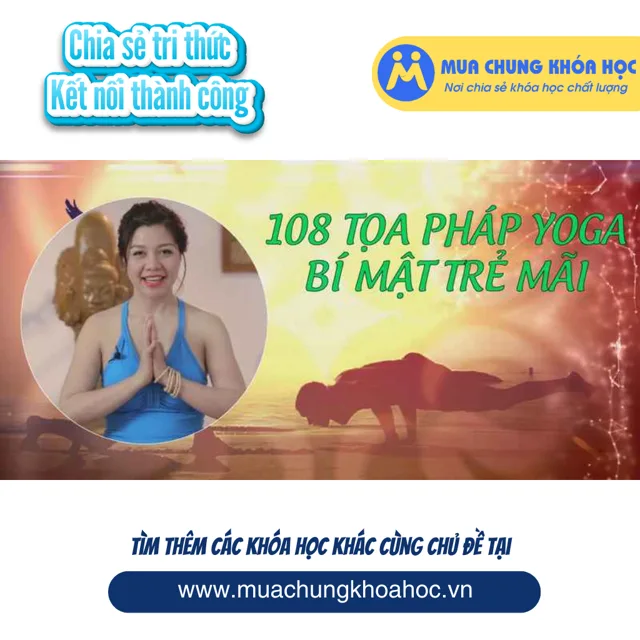 USK30. 108 Tọa pháp Yoga - Bí mật trẻ mãi