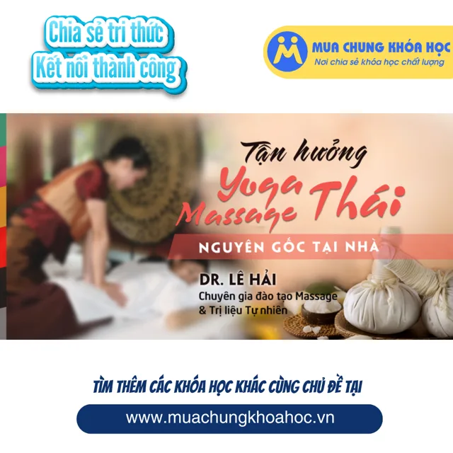 USK37. Tận hưởng YOGA MASSAGE THÁI nguyên gốc ngay tại nhà