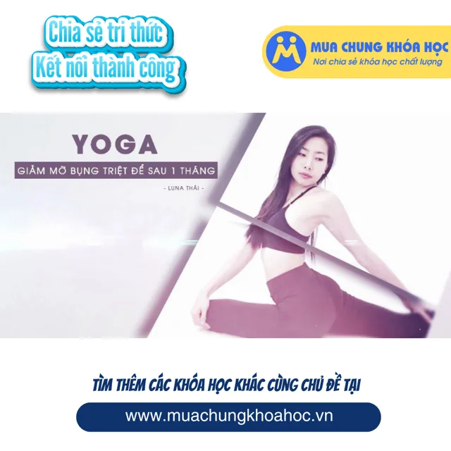USK58. Yoga - Giảm mỡ bụng triệt để sau 1 tháng