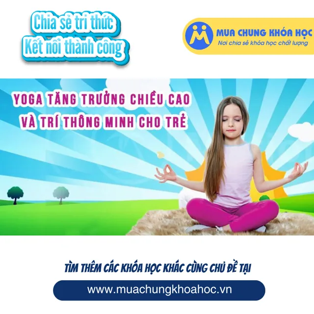 USK61. Yoga tăng trưởng chiều cao và trí thông minh cho trẻ