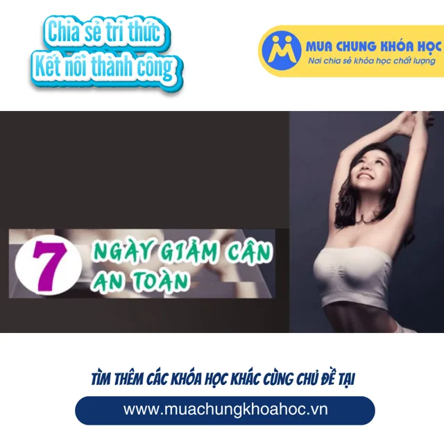 USK62. 7 Ngày giảm cân an toàn
