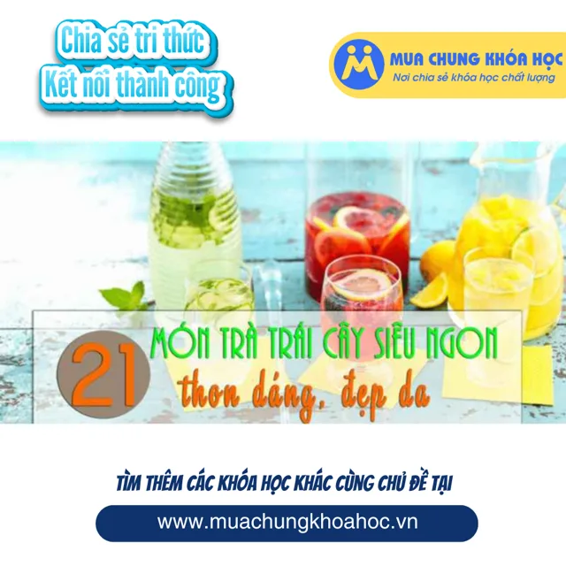 USK68 21 món trà trái cây siêu thơm ngon thon dáng, đẹp da