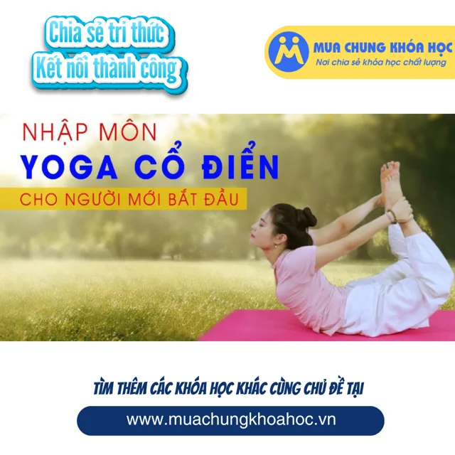 USK69. Nhập môn Yoga cổ điển cho người mới bắt đầu