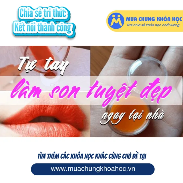 USK83. Tự tay làm son tuyệt đẹp ngay tại nhà