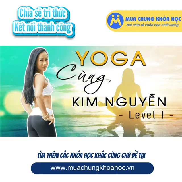 USK84. Yoga cùng Kim Nguyễn cấp độ 1
