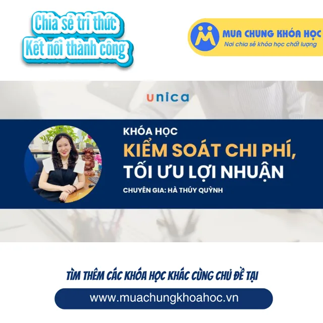 UTC100. Kiểm soát chi phí, tối ưu lợi nhuận