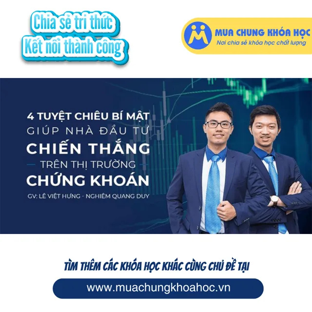 UTC63. Giải mã 4 tuyệt chiêu bí mật giúp bạn chiến thắng trên TTCK
