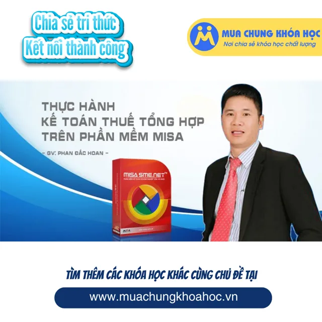 UTC70 Thực hành kế toán thuế tổng hợp trên phần mềm Misa