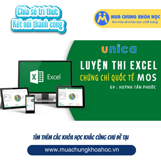 UTH16. Luyện Thi EXCEL - Chứng chỉ quốc tế MOS