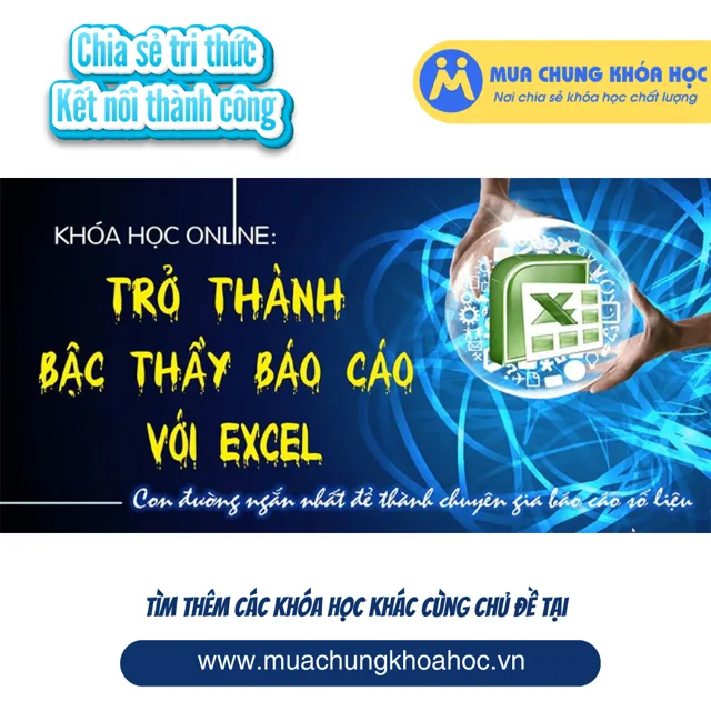 UTH26 Trở thành bậc thầy báo cáo với Excel