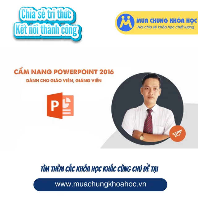 UTH29. Cẩm nang PowerPoint dành cho giáo viên, giảng viên