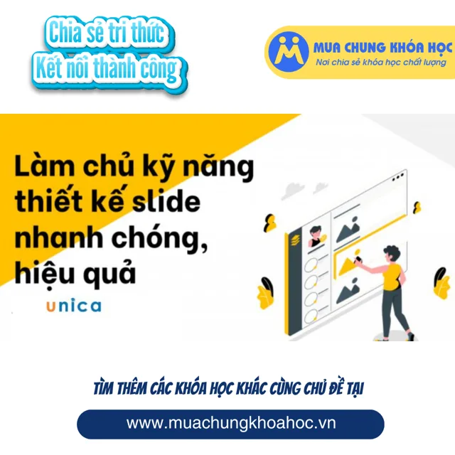 UTH49 Làm chủ kỹ năng thiết kế slide nhanh chóng, hiệu quả
