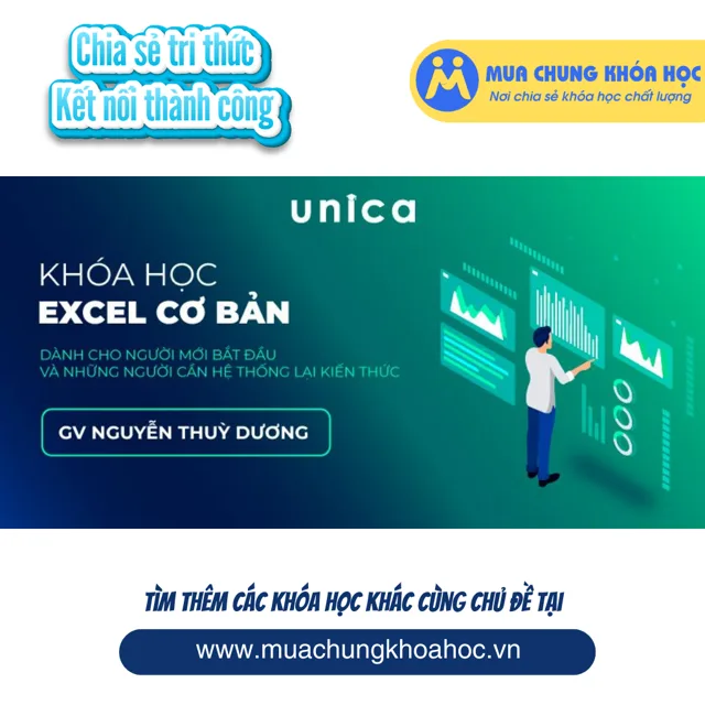 UTH52 Khoá học Excel cơ bản dành cho người mới bắt đầu và những người cần hệ thống lại kiến thức