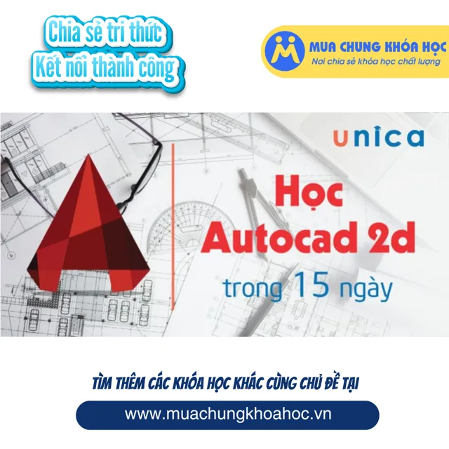 UXD102. Học Autocad 2D trong 15 ngày