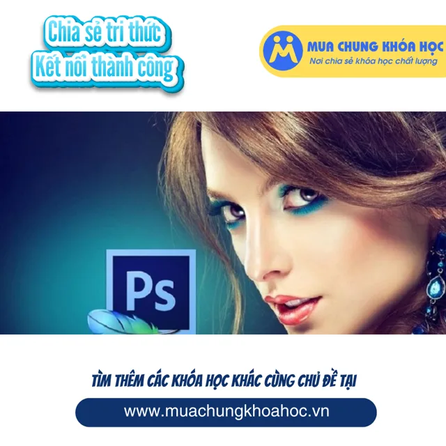 UXD11. Làm chủ photoshop trong 7 ngày