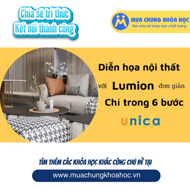UXD128. Diễn họa nội thất lumion đơn giản chỉ trong 6 bước