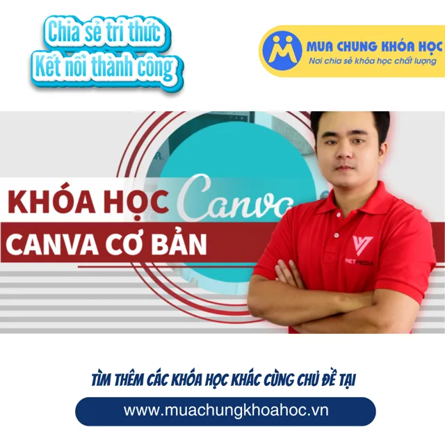UXD129. Khóa học thiết kế với CANVA