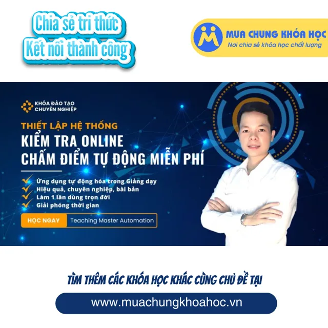 UXD130. Thiết Lập Hệ Thống Kiểm Tra Online Chấm Điểm Tự Động MIỄN PHÍ