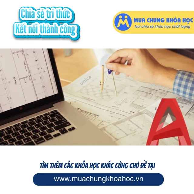 UXD22. Autocad Cơ Bản Và Nâng Cao