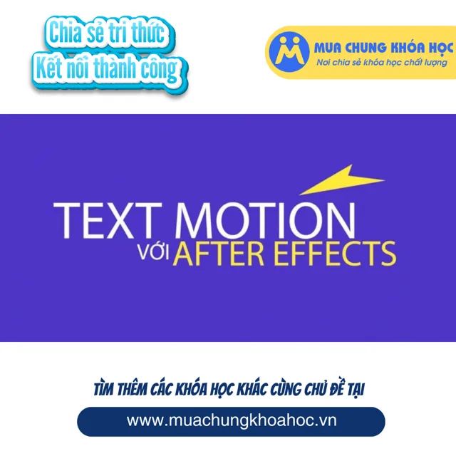 UXD39. Text motion với After effect v2