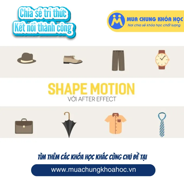 UXD41. Shape motion với After effect
