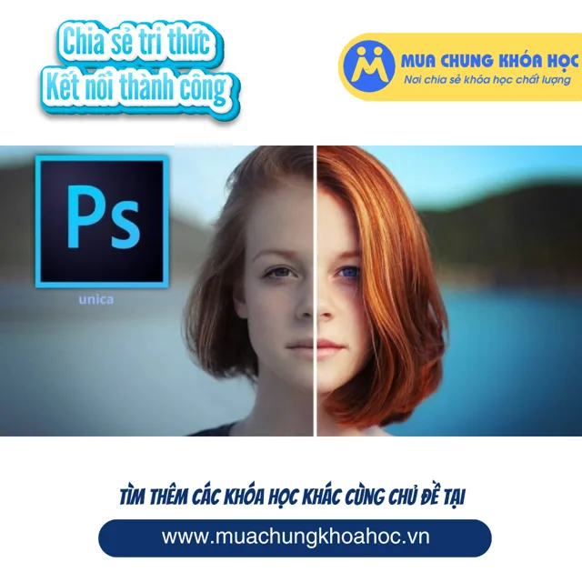 UXD69. Ghép ảnh chuyên nghiệp với Photoshop
